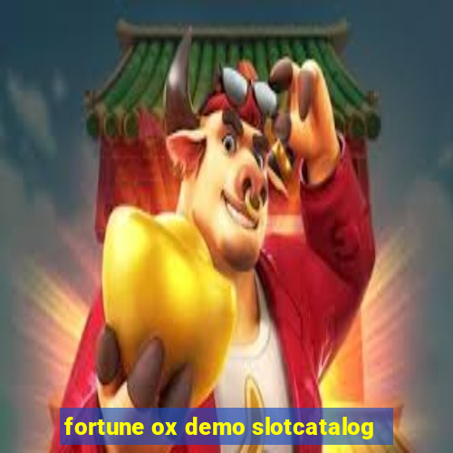 fortune ox demo slotcatalog